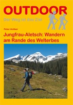Jungfrau - Aletsch: Wandern am Rande des Welterbes