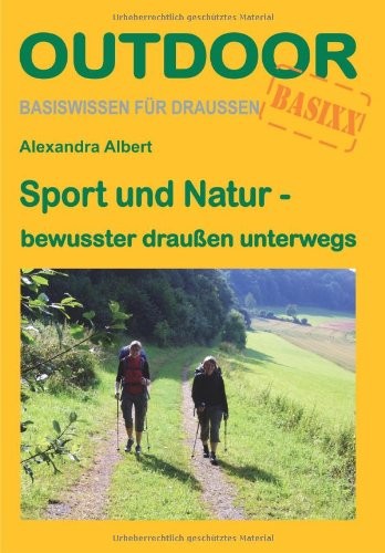 Sport und Natur - bewusster draußen unterwegs